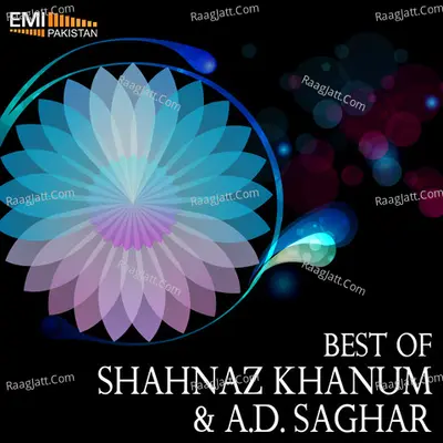 Best of Shahnaz Khanum & A. D. Saghar - Shahnaz Khanum