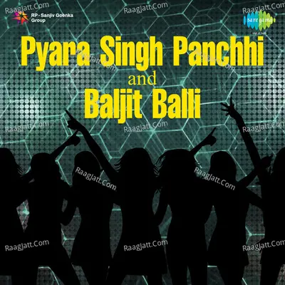 Pyara Singh Panchhi And Baljit Balli - Pyara Singh Panchhi