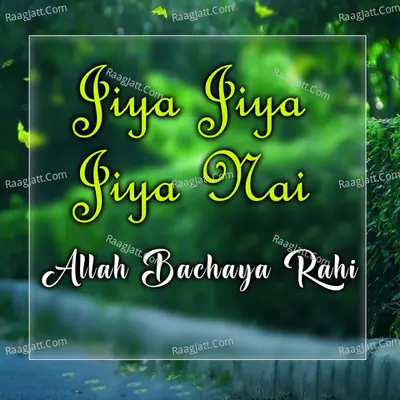 Jiya Jiya Jiya Nai Poster