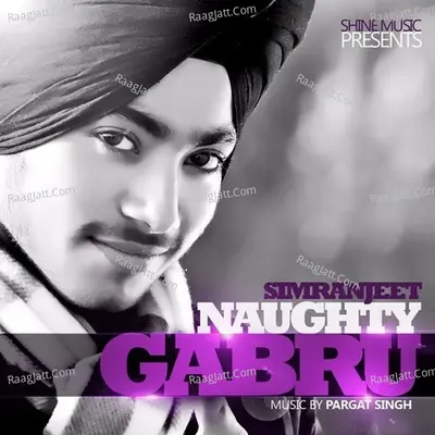 Naughty Gabru - Simranjeet