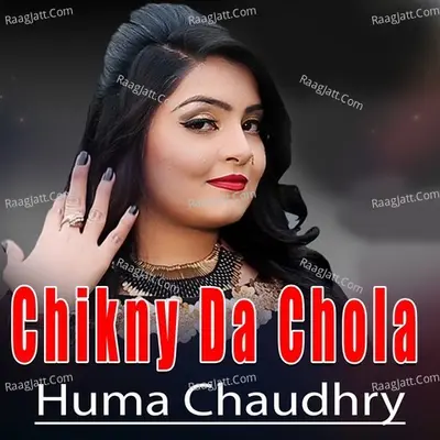 Chikny Da Chola