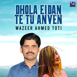 Dhola Eidan Te Tu Anven - Single