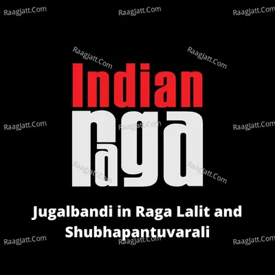 Jugalbandi in Raga Lalit and Shubhapantuvarali