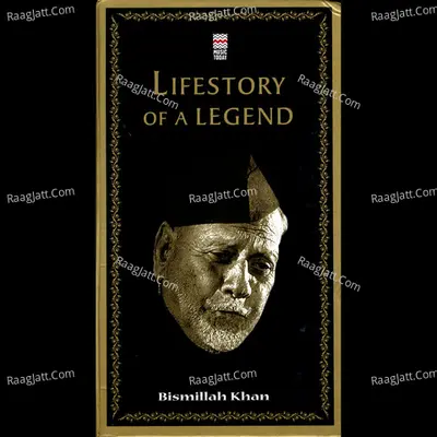 Lifestory Of A Legend, Vol. 4 - Ustad Bismillah Khan
