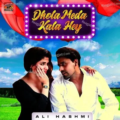 Dhola Meda Kala Hey - Single Cover