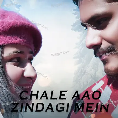 Chale Aao Zindagi Mein Cover
