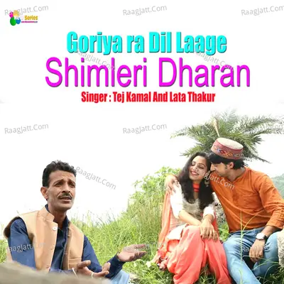 Goriya Ra Dil Laaga Shimleri Dharan