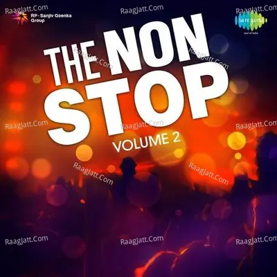 The Non Stop: Volume 2 - Various Artists