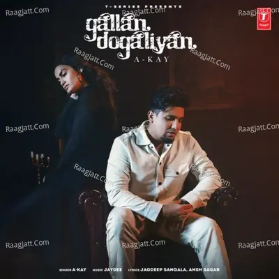 Gallan Dogaliyan