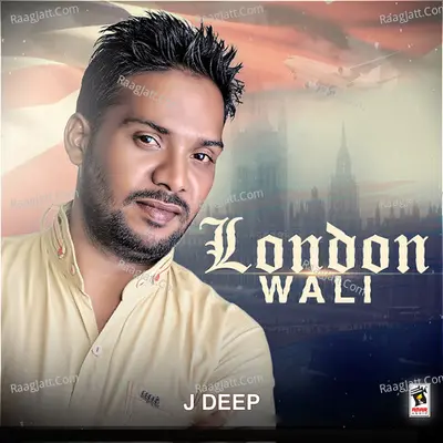London Wali - J. Deep