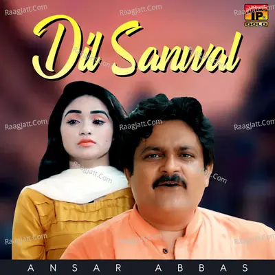 Dil Sanwal - Single