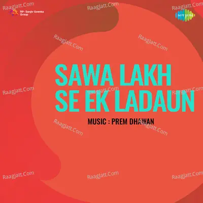 Sawa Lakh Se Ek Ladaun - Mohammed Rafi