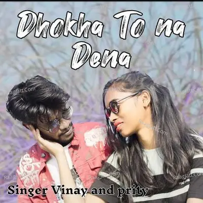 Dhokha To Na Dena Cover