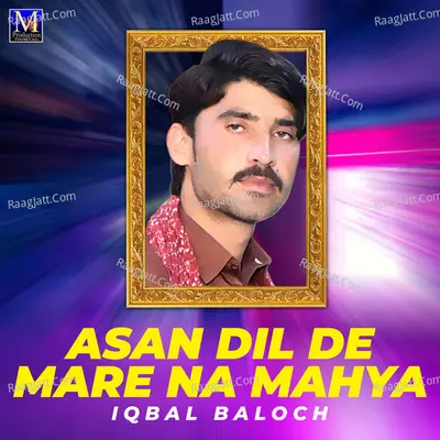 Asan Dil De Mare Na Mahya Poster