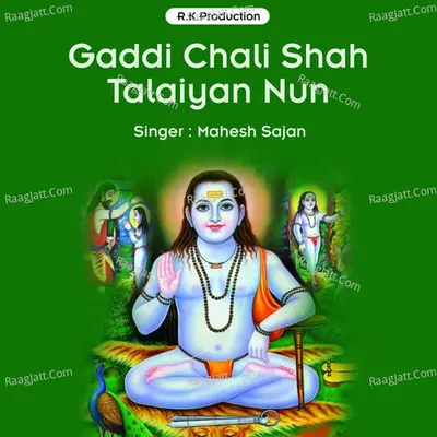 Gaddi Chali Shah Talaiyan Nun Poster