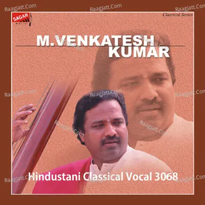 Hindustani Classical Vocal 3068 - M. Venkatesh Kumar