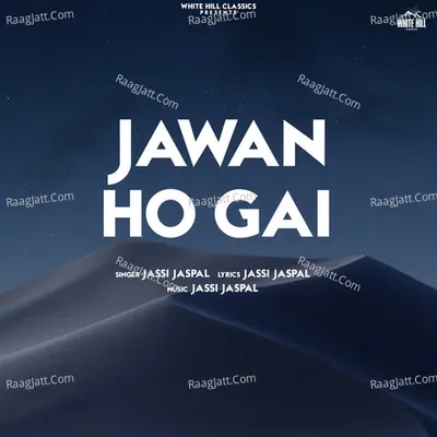 Jawan Ho Gai
