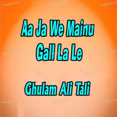 Aa Ja We Mainu Gall La Le Poster