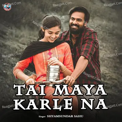 Tai Maya Karle Na Cover