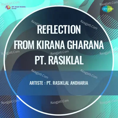 Reflection From Kirana Gharana Pt Rasiklal Poster