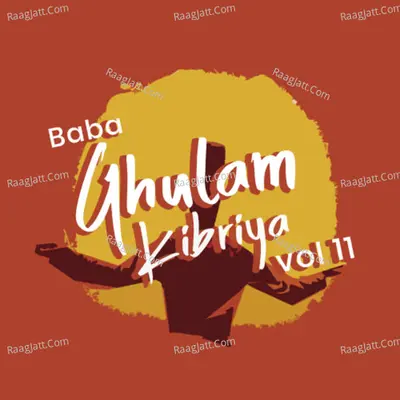 Baba Ghulam Kibriya, Vol. 11 - Baba Ghulam Kibriya