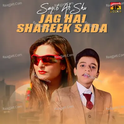 Jag Hai Shareek Sada - Single Cover