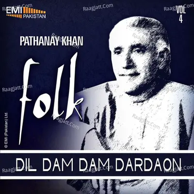 Dil Dam Dam Dardaon, Vol.4 - Pathana Khan