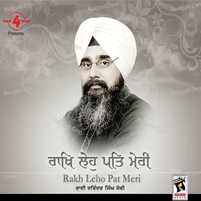 Rakh leho Pat Meri - Bhai Davinder Singh Sodhi