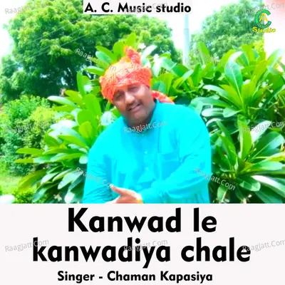 Kanwad le kanwadiya chale Cover