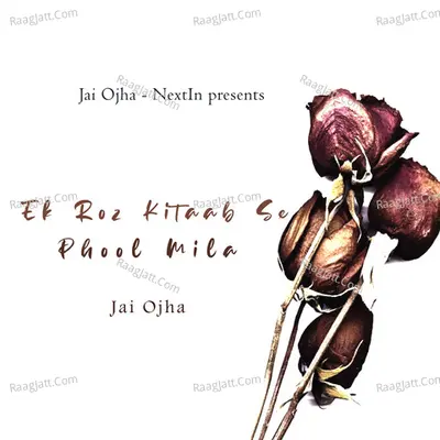 Ek Roz Kitaab Se Phool Mila