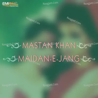 Mastan Khan / Maidan-E-Jang - Azra Jehan
