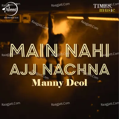 Main Nahi Ajj Nachna Poster