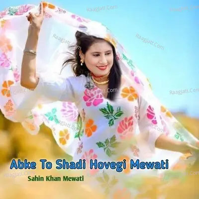 Abke To Shadi Hovegi Mewati Cover