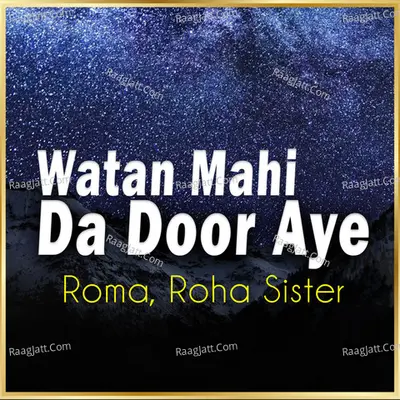 Watan Mahi da Door Aye Cover