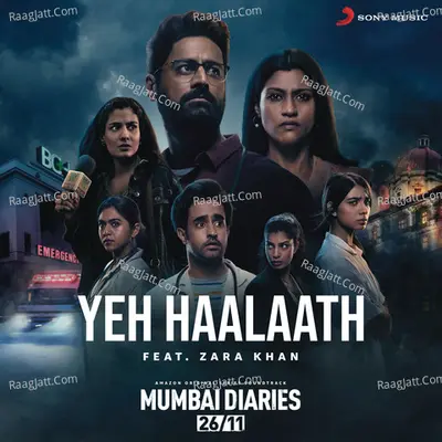 Yeh Haalaath (feat. Zara Khan) (Music from the Original Series "Mumbai Diaries") Cover