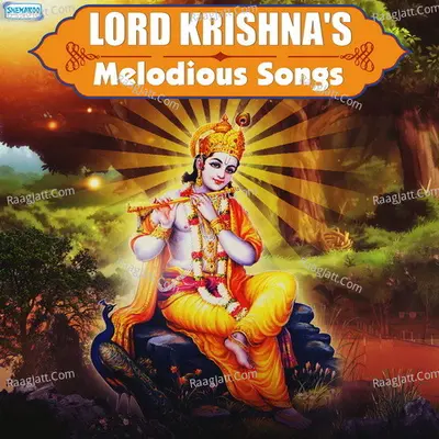 Lord Krishnas Melodious Songs Cover