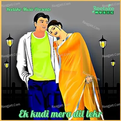 EK KUDI DIL MERA LEKAR