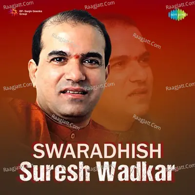 Swaradhish Suresh Wadkar - Sudhir Phadke