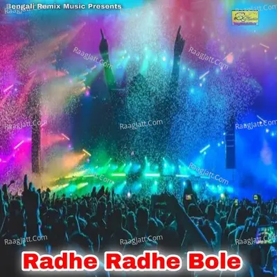 Radhe Radhe Bole