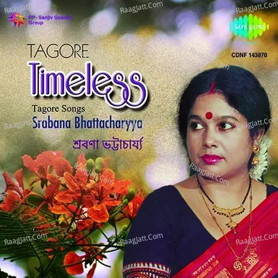 Tagore Timeless - Srabana Bhattacharya