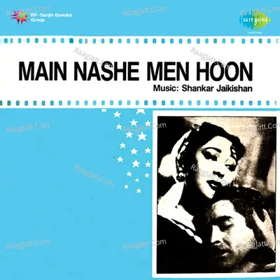 Main Nashe Men Hoon Poster