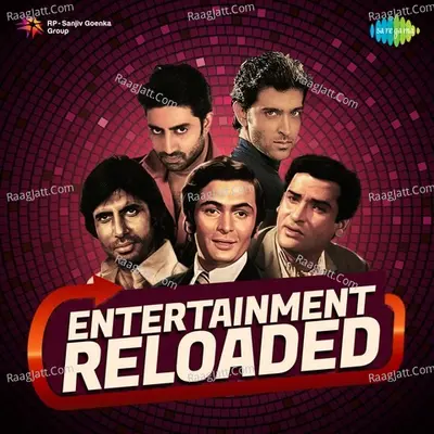 Entertainment Reloaded - Kishore Kumar