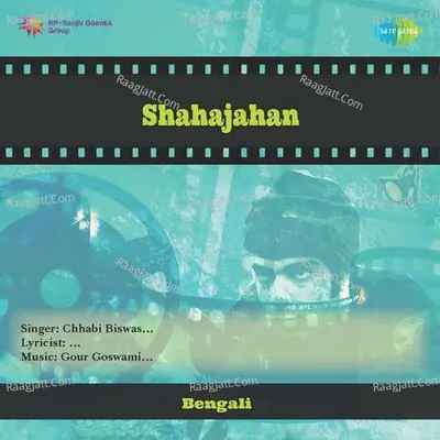 Shahajahan - Chhabi Biswas