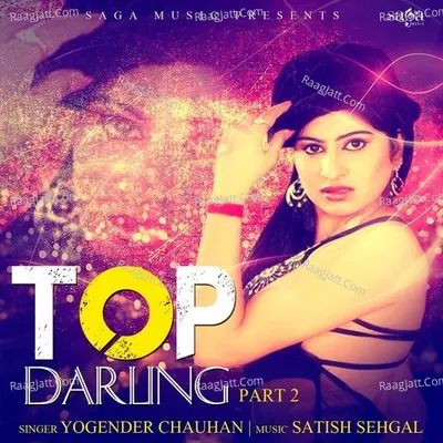 Top Darling-Part 2 - Yoginder Chauhan