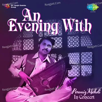 An Evening With Pervaiz Mehdi - In Concert Poster