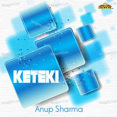 Keteki - Anup Sharma
