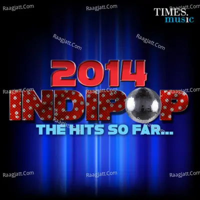 2014 Indipop - The Hits So Far Poster