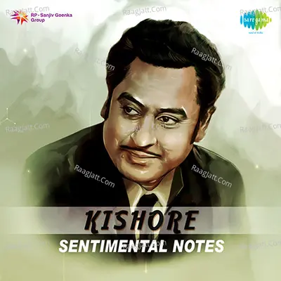 Kishore Sentimental Notes - Kishore Kumar