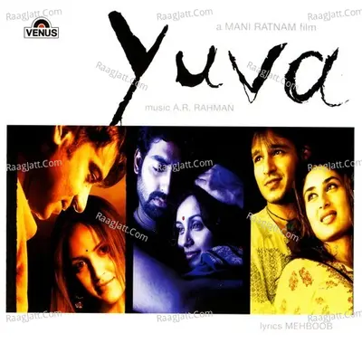 Yuva - A. R. Rahman