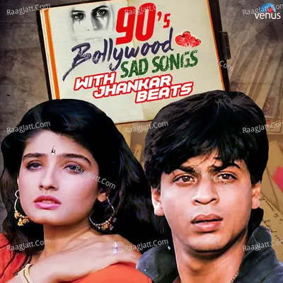 90's Bollywood Sad Songs With Jhankar Beats - Nadeem-Shravan